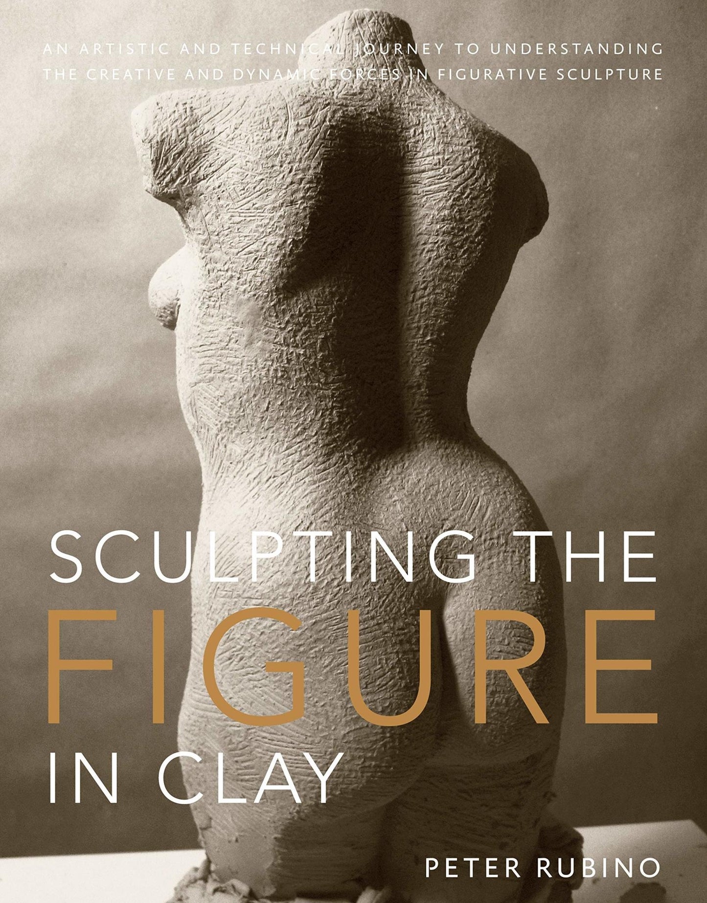 Sculpting The Figure In Clay Rubino Book