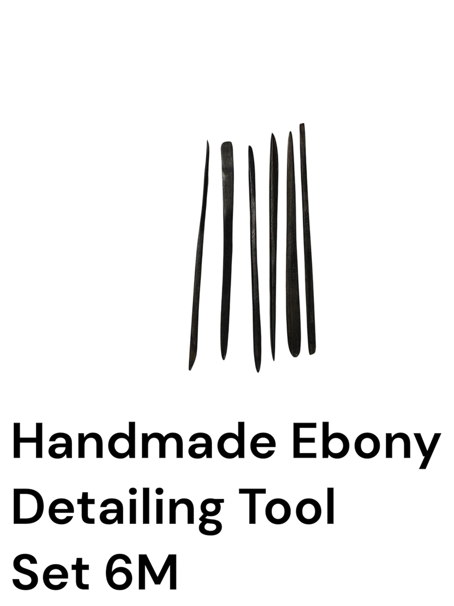 Handmade Ebony Detailing Tool Set 6M