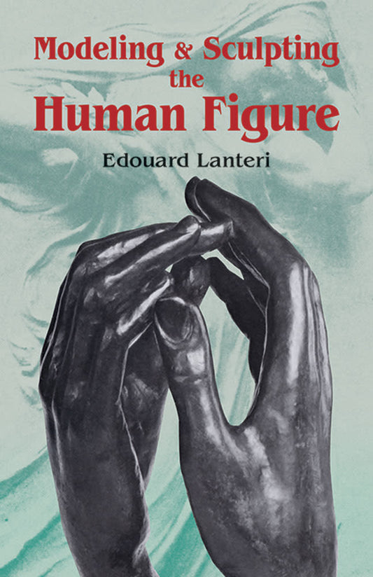 Modelado y escultura de figuras humanas Libro Lanteri