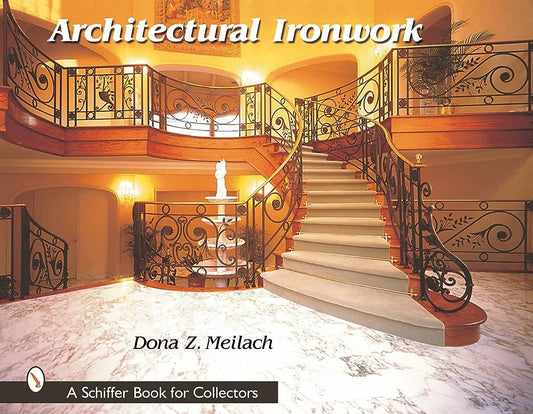 Architectural Ironwork Meilach Book