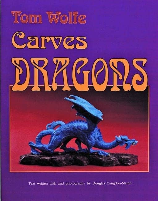 Wolfe Carves Dragons Book