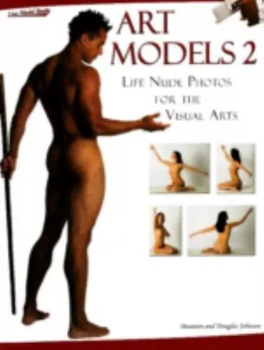 Art Models 2: Life Nude Photos for the Visual Arts