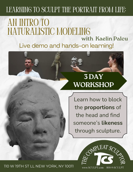 241213 Learning to Sculpt the Portrait from Life; Intro to Naturalistic Modeling December 13th-15th