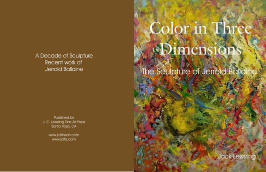 Color in Three Dimensions: The Sculpture of Jerrold Ballaine Book